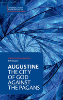 Augustine: The City of God against the Pagans-9780521468435