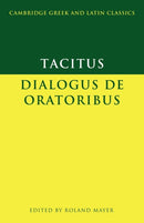 Tacitus: Dialogus de oratoribus-9780521469968