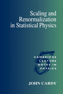 Scaling and Renormalization in Statistical Physics-9780521499590