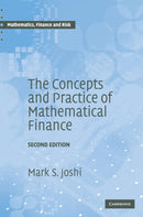 The Concepts and Practice of Mathematical Finance-9780521514088