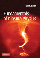 Fundamentals of Plasma Physics-9780521528009