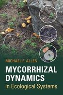 Mycorrhizal Dynamics in Ecological Systems-9780521539104
