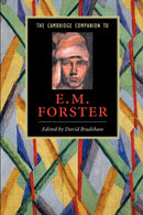 The Cambridge Companion to E. M. Forster-9780521542524