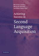 Achieving Success in Second Language Acquisition-9780521546638
