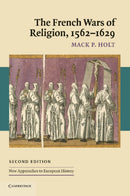 The French Wars of Religion, 1562-1629-9780521547505