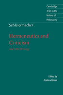 Schleiermacher: Hermeneutics and Criticism : And Other Writings-9780521598484