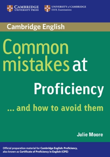 Common Mistakes At Proficiency...and How To Avoid Them