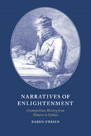 Narratives of Enlightenment : Cosmopolitan History from Voltaire to Gibbon-9780521619448