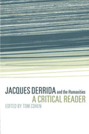 Jacques Derrida and the Humanities : A Critical Reader-9780521625654