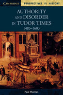Authority and Disorder in Tudor Times, 1485-1603-9780521626644