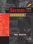 The German Handbook : Your Guide to Speaking and Writing German-9780521648608