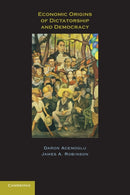 Economic Origins of Dictatorship and Democracy-9780521671422