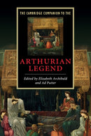 The Cambridge Companion to the Arthurian Legend-9780521677882