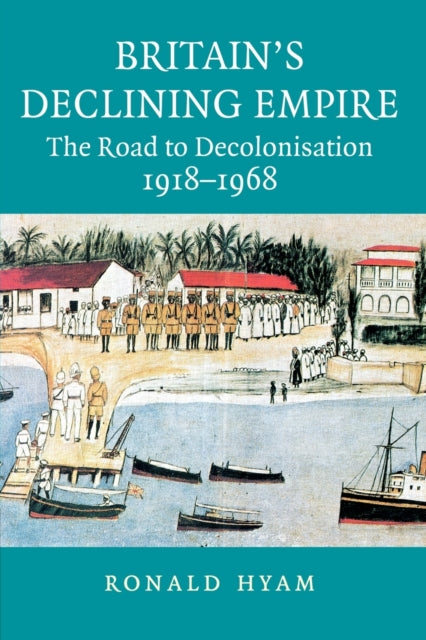 Britain''s Declining Empire