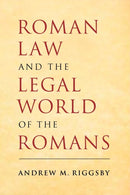 Roman Law and the Legal World of the Romans-9780521687119