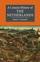 A Concise History of the Netherlands-9780521699174