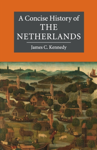 A Concise History of the Netherlands-9780521699174