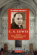 The Cambridge Companion to C. S. Lewis-9780521711142