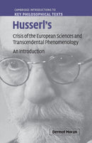 Husserl's Crisis of the European Sciences and Transcendental Phenomenology : An Introduction-9780521719698