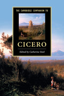 The Cambridge Companion to Cicero-9780521729802