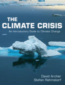 The Climate Crisis : An Introductory Guide to Climate Change-9780521732550