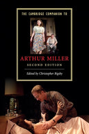 The Cambridge Companion to Arthur Miller-9780521745383