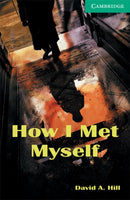How I Met Myself Level 3-9780521750189