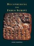 Deciphering the Indus Script-9780521795661