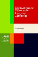 Using Authentic Video in the Language Classroom-9780521799614