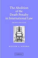 The Abolition of the Death Penalty in International Law