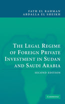 The Legal Regime of Foreign Private Investment in Sudan and Saudi Arabia