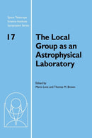 The Local Group as an Astrophysical Laboratory
