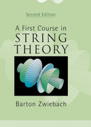 A First Course in String Theory-9780521880329