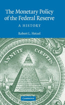 The Monetary Policy of the Federal Reserve : A History-9780521881326