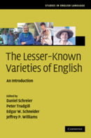 The Lesser-Known Varieties of English : An Introduction-9780521883962