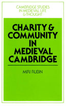 Charity and Community in Medieval Cambridge-9780521893985