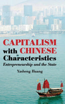 Capitalism with Chinese Characteristics : Entrepreneurship and the State-9780521898102