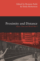 Proximity and Distance : Space, Time and World War I-9780522876529