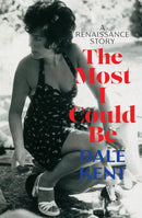 The Most I Could Be : A Renaissance Story-9780522877663