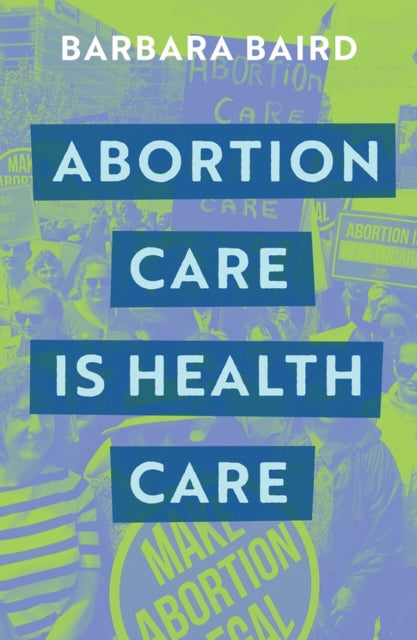 Abortion Care is Health Care-9780522878400