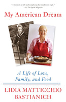 My American Dream : A Life of Love, Family, and Food-9780525431985