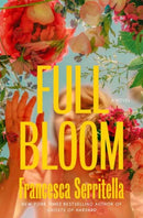 Full Bloom : A Novel-9780525510390