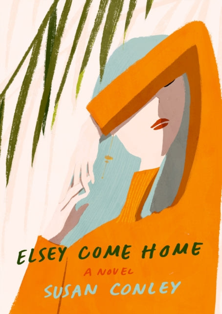 Elsey Come Home : A Novel-9780525520986