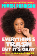 Everything''s Trash, But It''s Okay