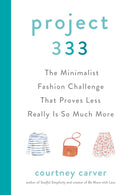 Project 333 : The Minimalist Fashion Challenge That Proves Less Really is So Much More-9780525541455