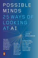 Possible Minds : Twenty-Five Ways of Looking at AI-9780525558019