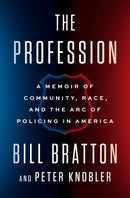 The Profession : A Memoir of Community, Race, and the Arc of Policing in America-9780525558194