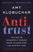 Antitrust : Taking on Monopoly Power from the Gilded Age to the Digital Age-9780525563990