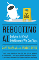 Rebooting AI : Building Artificial Intelligence We Can Trust-9780525566045