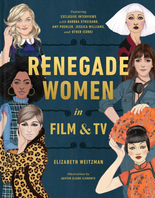 Renegade Women : 50 Trailblazers in Film and TV-9780525574545